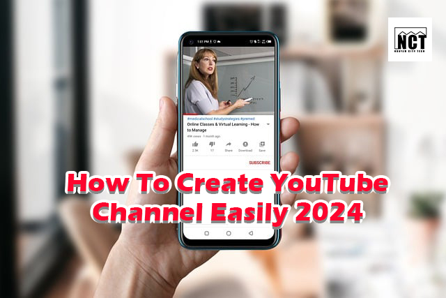 Read more about the article How To Create YouTube Channel Easily 2024.