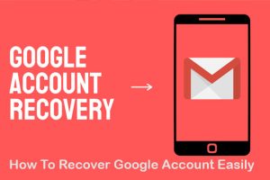 Read more about the article How To Recover Google Account Easily