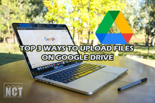 Read more about the article Top 3 Ways to Upload Files on Google Drive